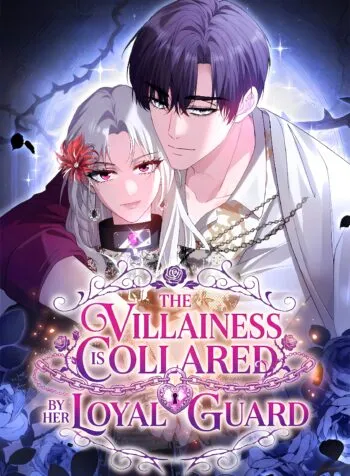 The Villainess is Collared by Her Loyal Guard