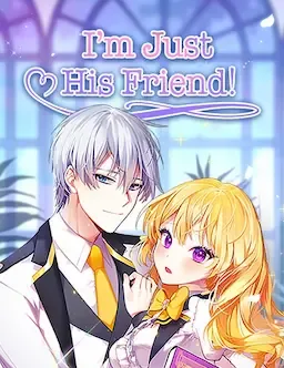 Im Just His Friend