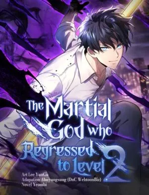 Martial God Regressed to Level 2
