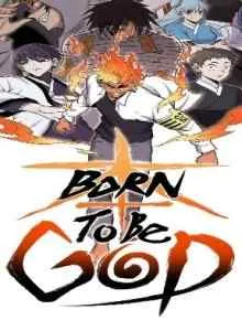 Born to Be God